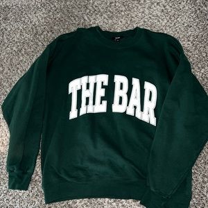 Evergreen The Bar sweatshirt!
